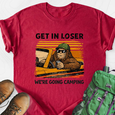 Get in Loser Lightweight T-Shirt Gift For Hiker