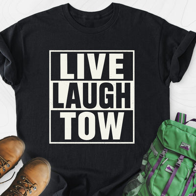 Live. Laugh. Tow. Lightweight T-Shirt Gift For Hiker