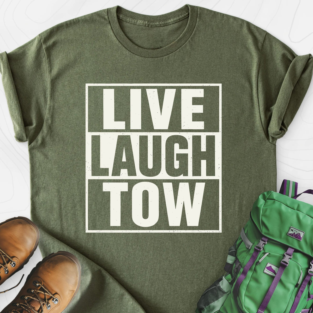 Live. Laugh. Tow. Lightweight T-Shirt Gift For Hiker