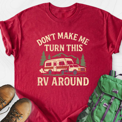 Turn This RV Around Lightweight T-Shirt Gift For Hiker