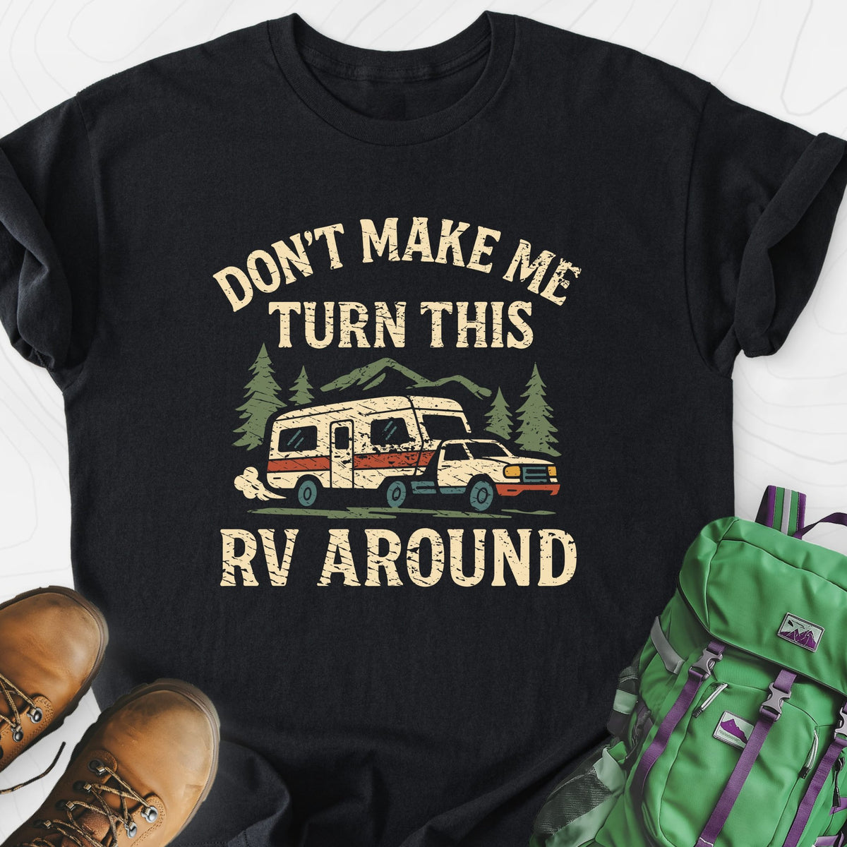 Turn This RV Around Lightweight T-Shirt Gift For Hiker