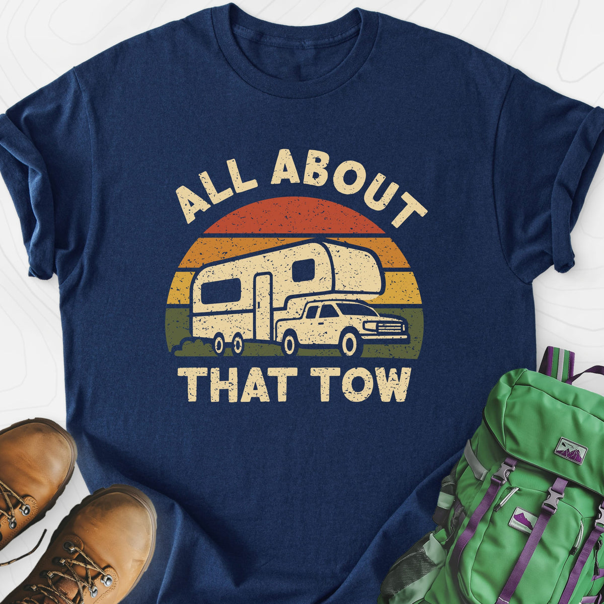 All About That Tow Lightweight T-Shirt Gift For Hiker