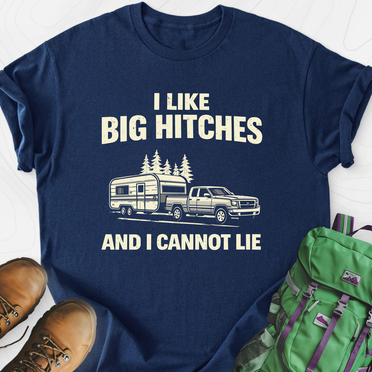 Big Hitches Lightweight T-Shirt Gift For Hiker