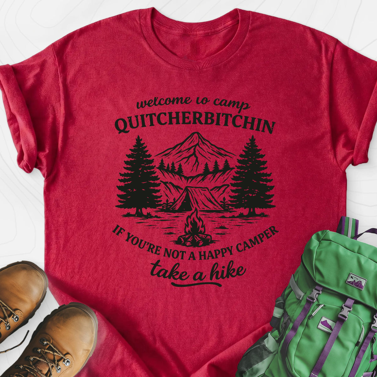 Camp Quitcherbitchin Lightweight T-Shirt Gift For Hiker