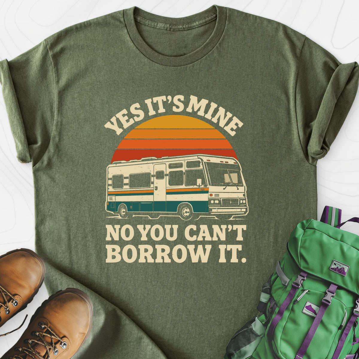 Can’t Borrow It Lightweight T-Shirt Gift For Hiker