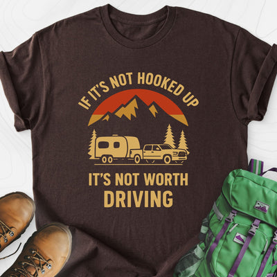 If It’s Not Hooked Up Lightweight T-Shirt Gift For Hiker