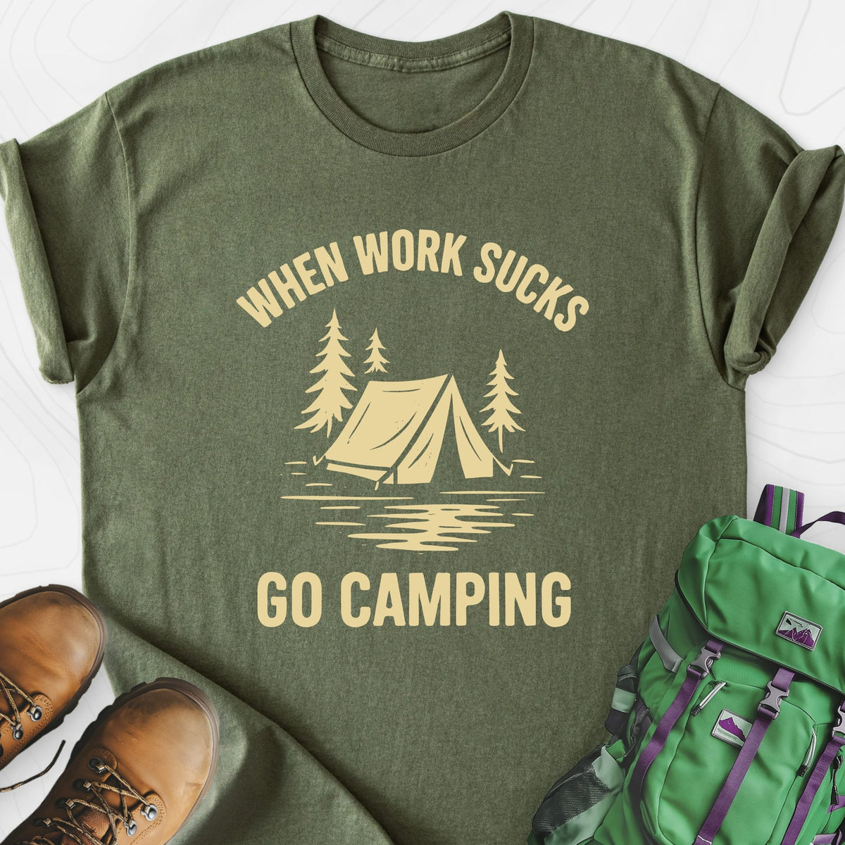 When Work Sucks Go Camping Lightweight T-Shirt Gift For Hiker