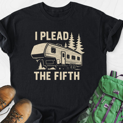 I Plead the Fifth Lightweight T-Shirt Gift For Hiker