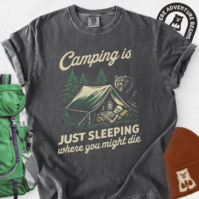 Camping Is Just Sleeping T-Shirt Gift For Hiker