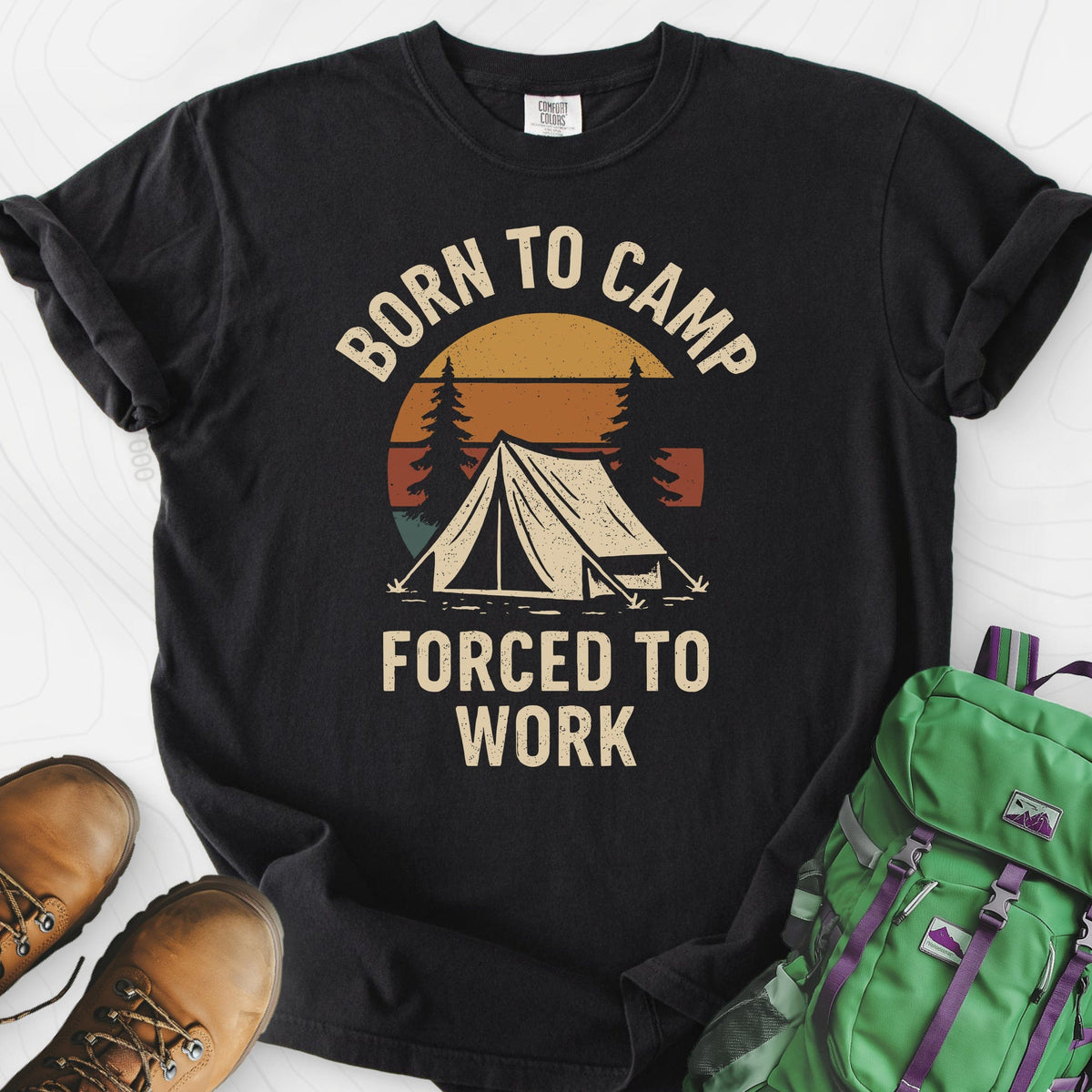 Born to Camp T-Shirt Gift For Hiker