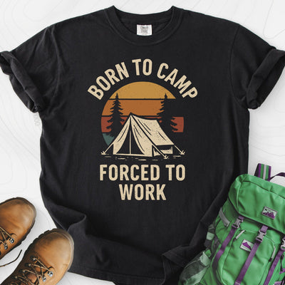 Born to Camp T-Shirt Gift For Hiker
