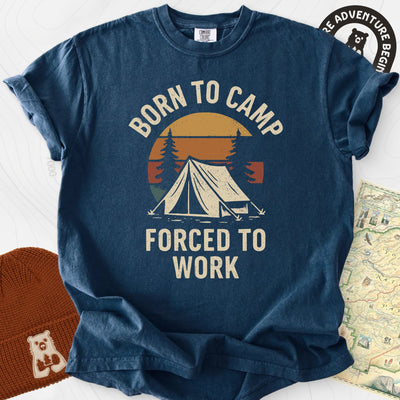 Born to Camp T-Shirt Gift For Hiker