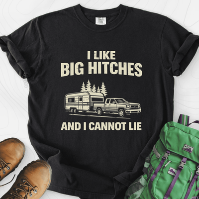 Big Hitches T-Shirt Gift For Hiker