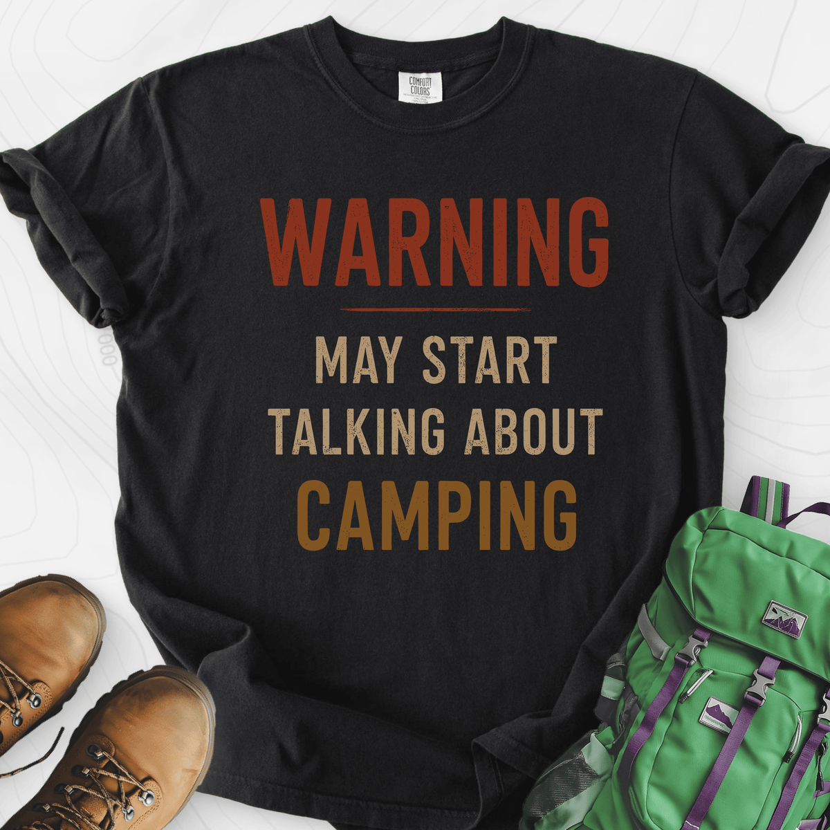 Camping Warning T-Shirt Gift For Hiker
