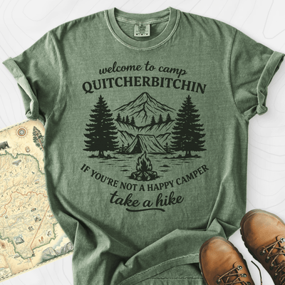 Camp Quitcherbitchin T-Shirt Gift For Hiker