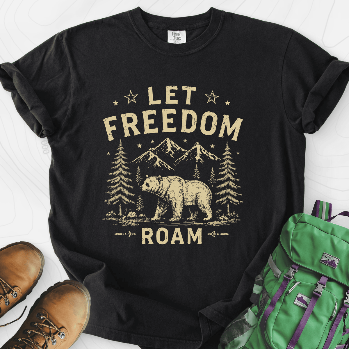 Let Freedom Roam T-Shirt Gift For Hiker