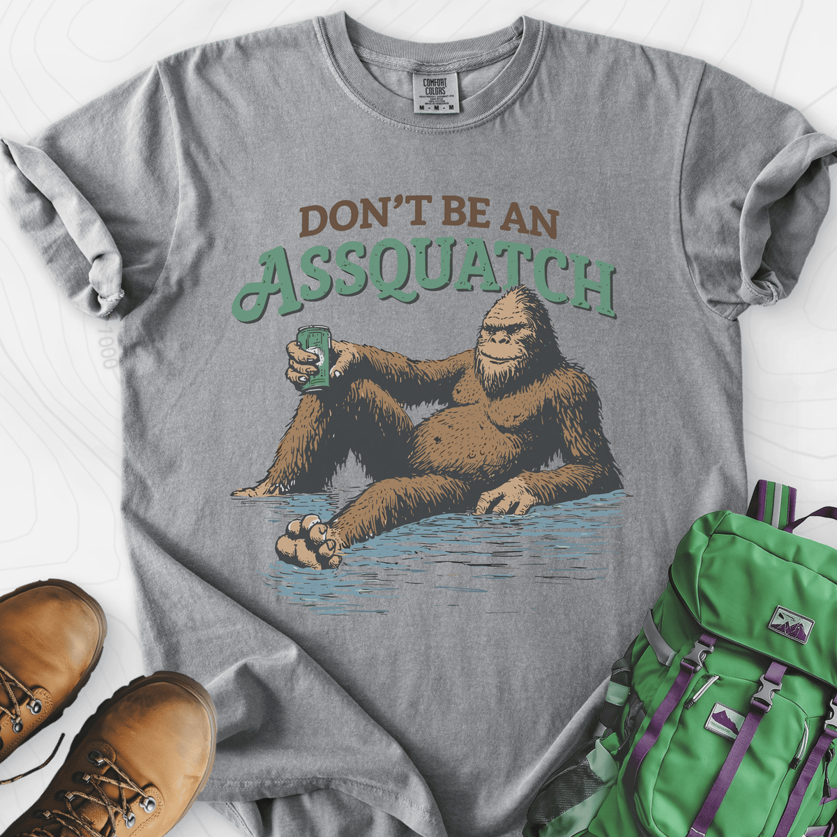 Don't Be an Assquatch T-Shirt Gift For Hiker