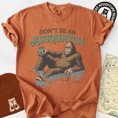 Don't Be an Assquatch T-Shirt Gift For Hiker