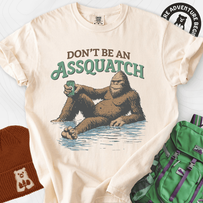 Don't Be an Assquatch T-Shirt Gift For Hiker
