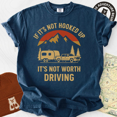If It’s Not Hooked Up T-Shirt Gift For Hiker
