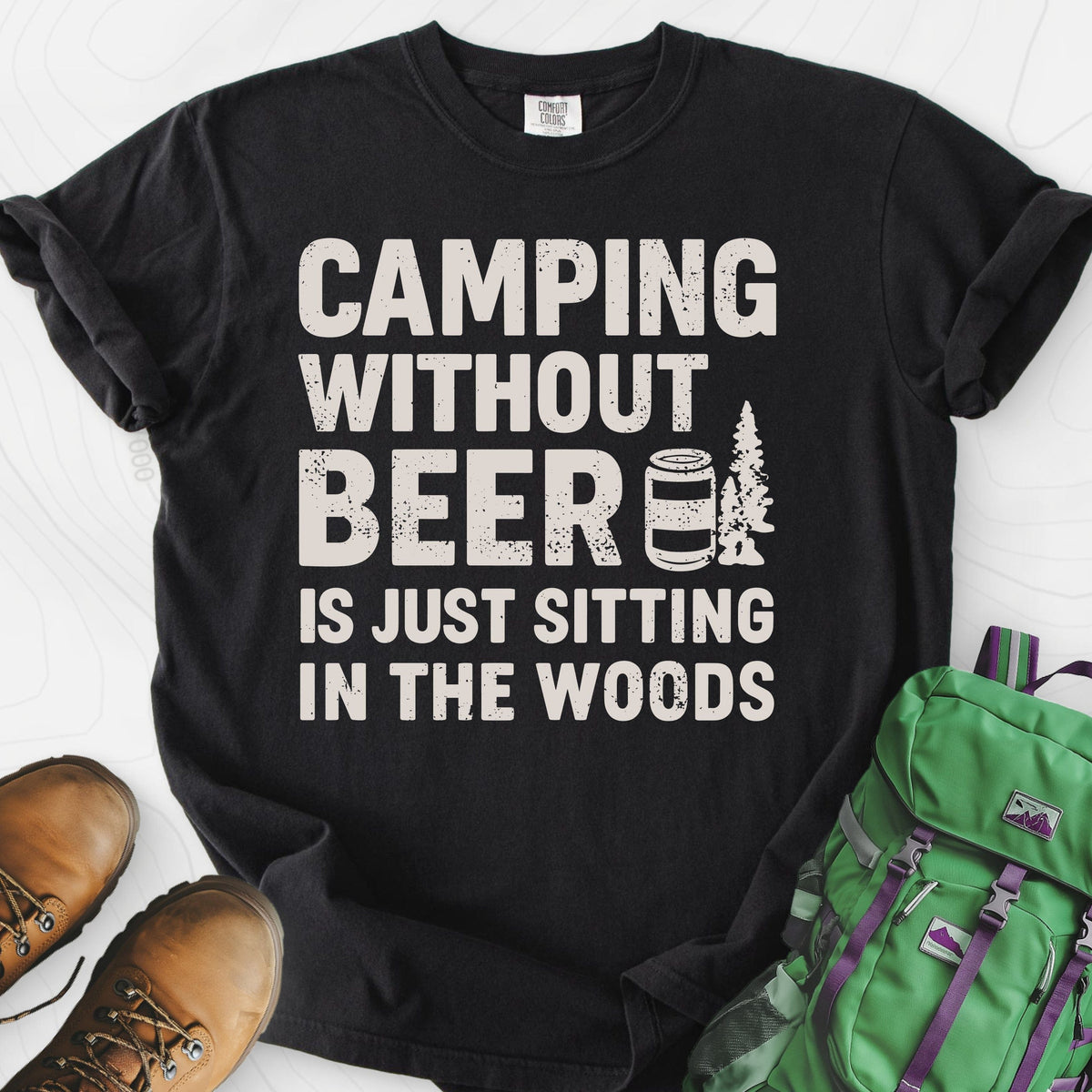 Camping Without Beer T-Shirt Gift For Hiker