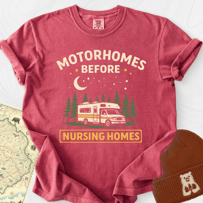 Motorhomes Before nursing Homes T-Shirt Gift For Hiker