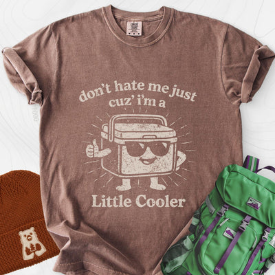 Just a Little Cooler T-Shirt Gift For Hiker