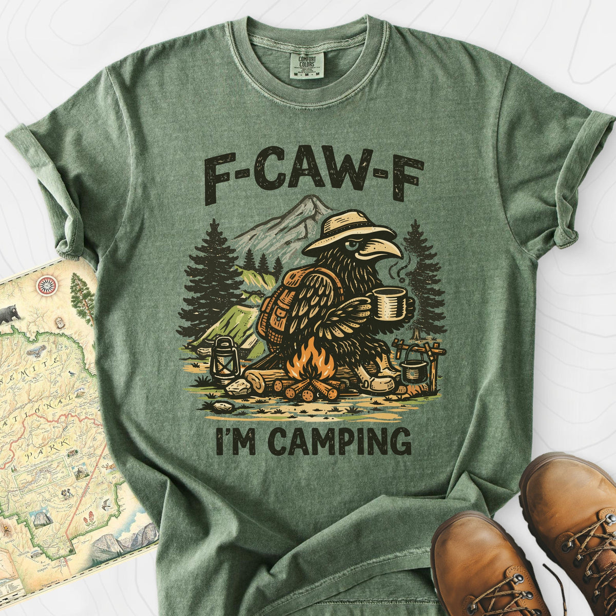 F-Caw-F I'm Camping T-Shirt Gift For Hiker