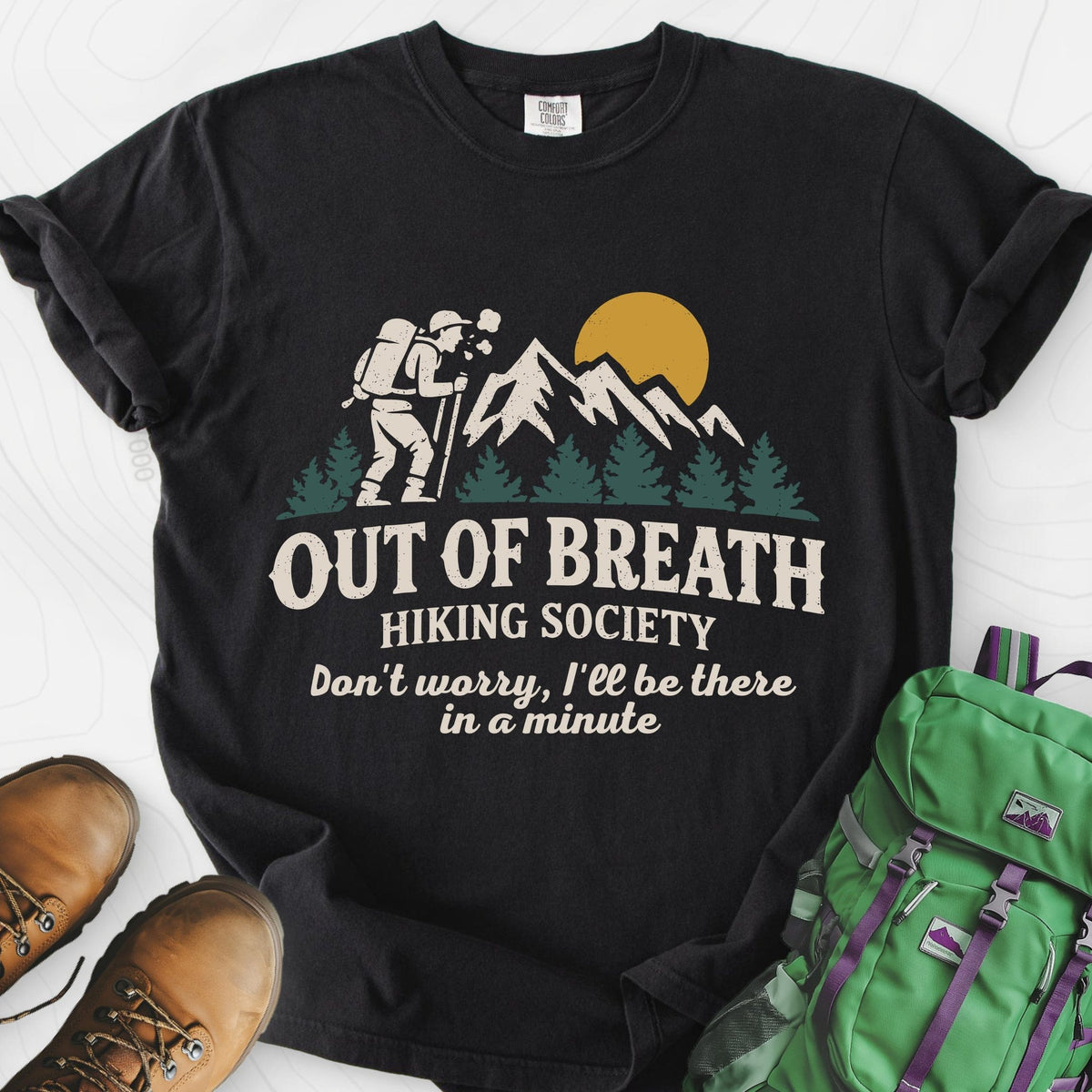 Out Of Breath T-Shirt Gift For Hiker