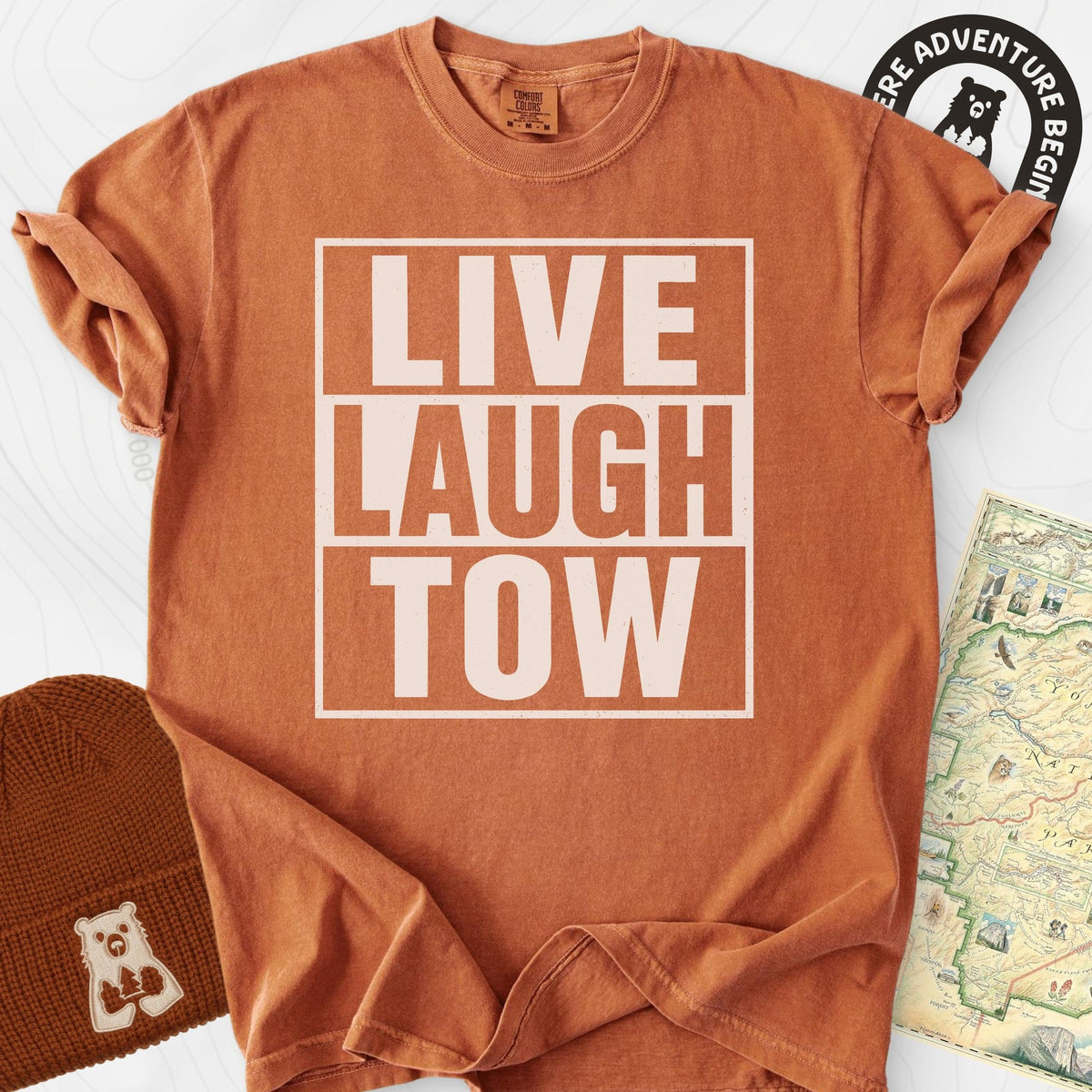 Live. Laugh. Tow. T-Shirt Gift For Hiker