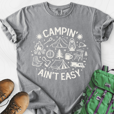 Campin' Ain't Easy T-Shirt Gift For Hiker