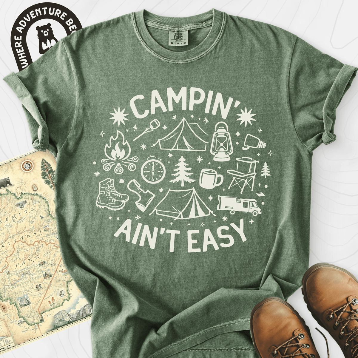 Campin' Ain't Easy T-Shirt Gift For Hiker
