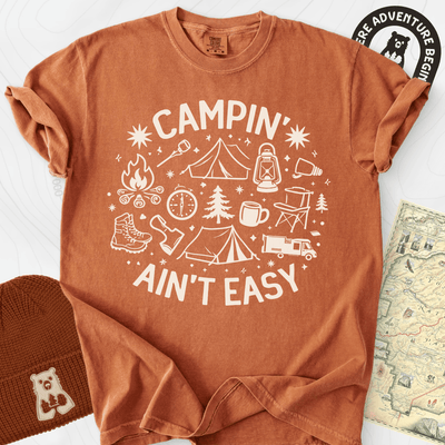 Campin' Ain't Easy T-Shirt Gift For Hiker