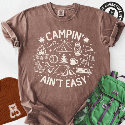 Campin' Ain't Easy T-Shirt Gift For Hiker
