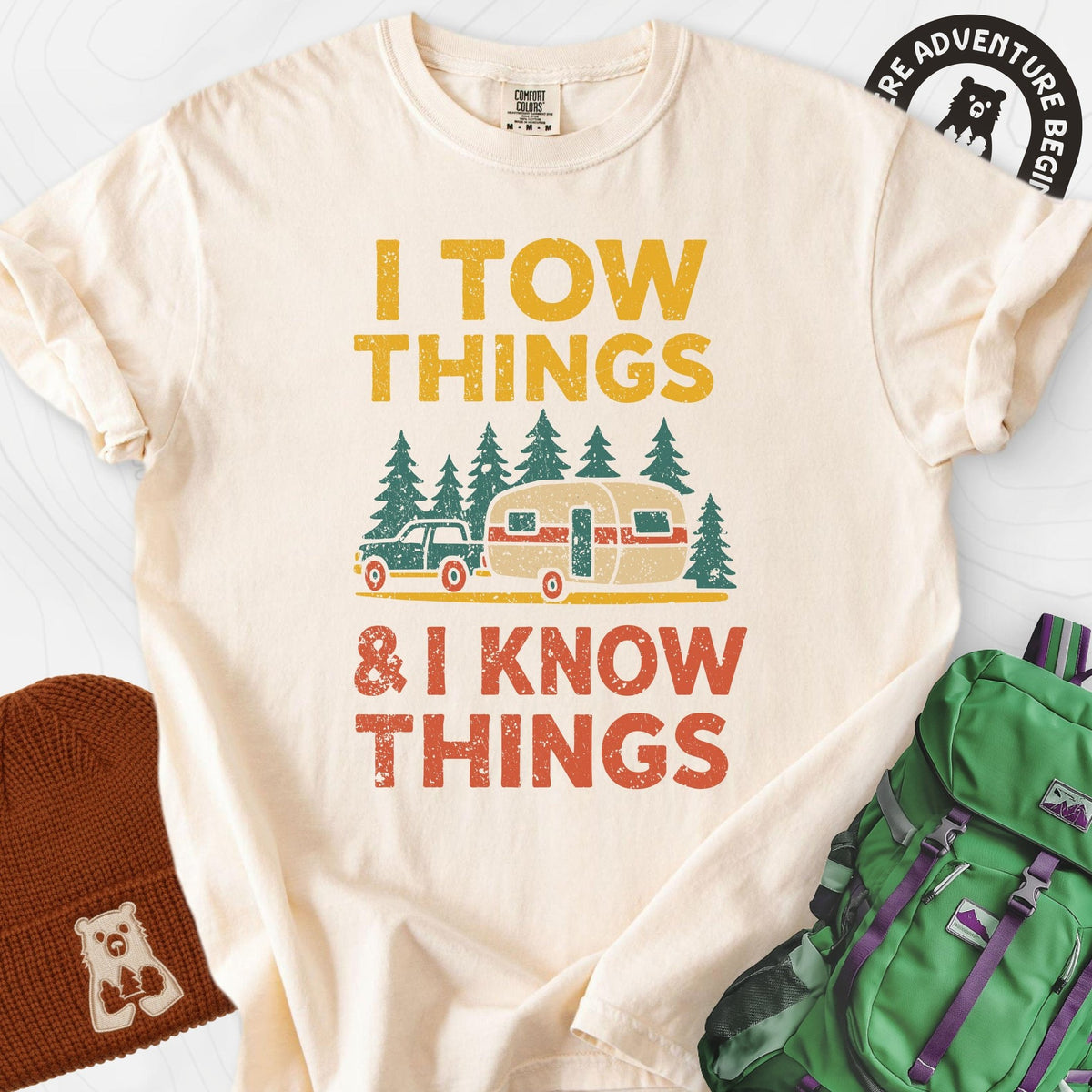 I Tow Things, I Know Things T-Shirt Gift For Hiker