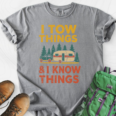 I Tow Things, I Know Things T-Shirt Gift For Hiker