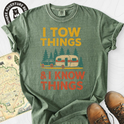 I Tow Things, I Know Things T-Shirt Gift For Hiker