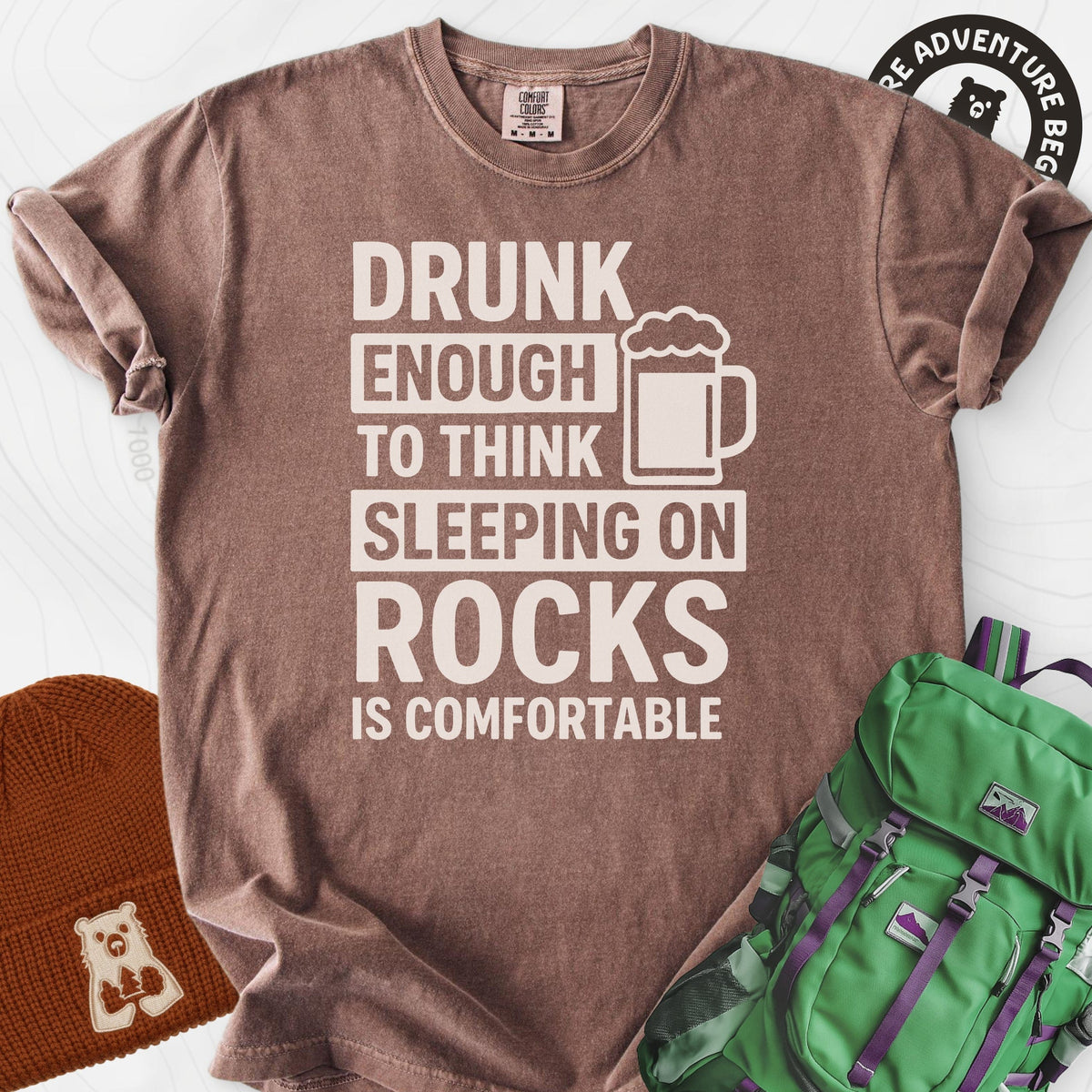 Drunk Enough T-Shirt Gift For Hiker