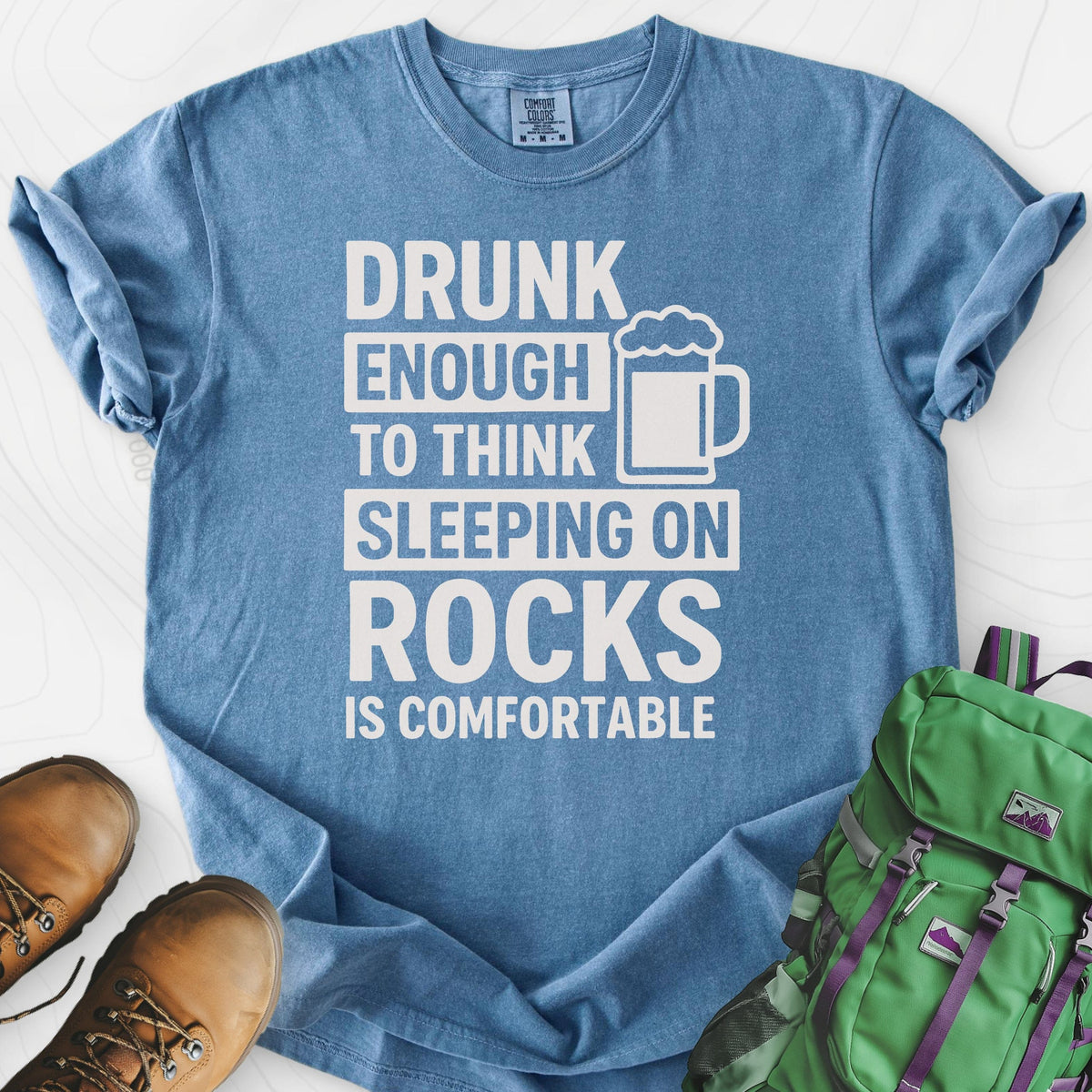 Drunk Enough T-Shirt Gift For Hiker