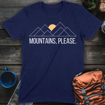 Mountains Please T-Shirt Gift For Nature Lovers