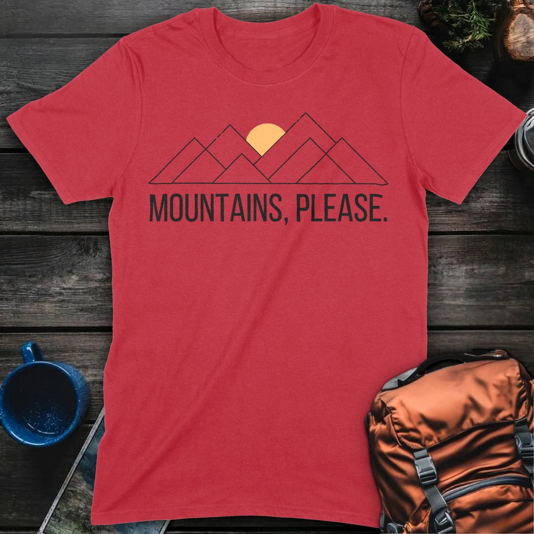 Mountains Please T-Shirt Gift For Nature Lovers