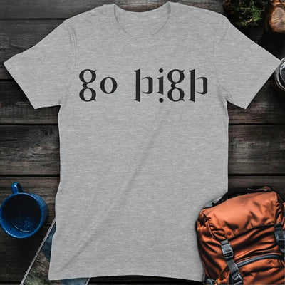 Go High Ambigram T-Shirt Gift For Nature Lovers