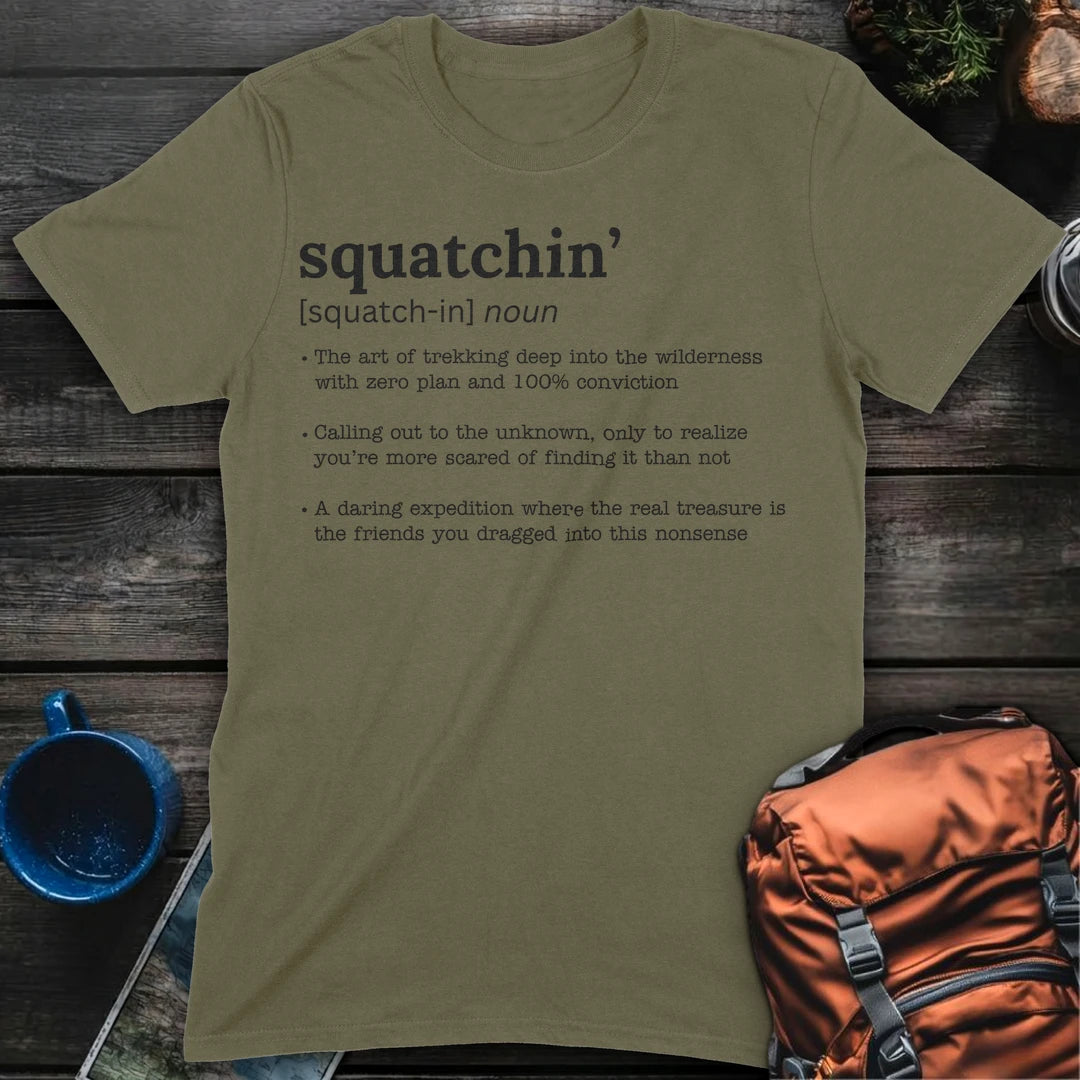 Squatching Defined T-Shirt Gift For Nature Lovers