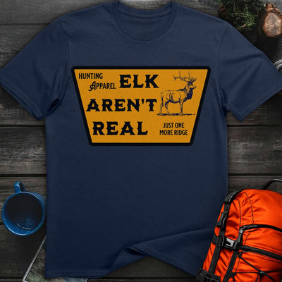 Elk Aren't Real T-Shirt Gift For Nature Lovers