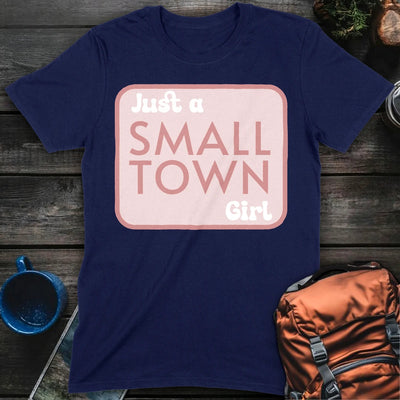 Small Town Girl T-Shirt Gift For Nature Lovers