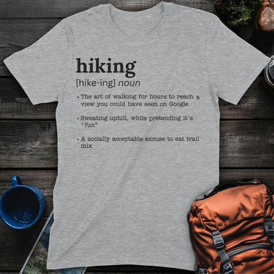 Hiking Defined T-Shirt Gift For Nature Lovers