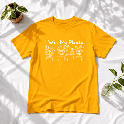 I Wet My Plants T-Shirt Gift For Plant Lover