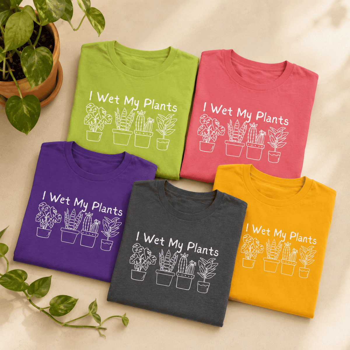 I Wet My Plants T-Shirt Gift For Plant Lover