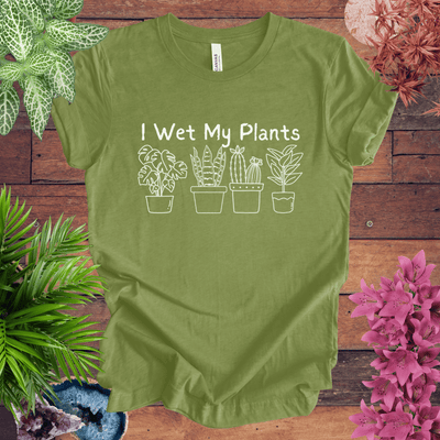 I Wet My Plants T-Shirt Gift For Plant Lover