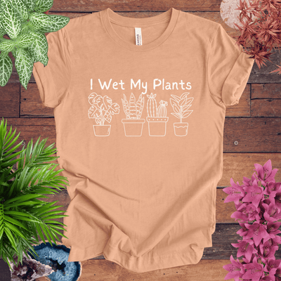 I Wet My Plants T-Shirt Gift For Plant Lover